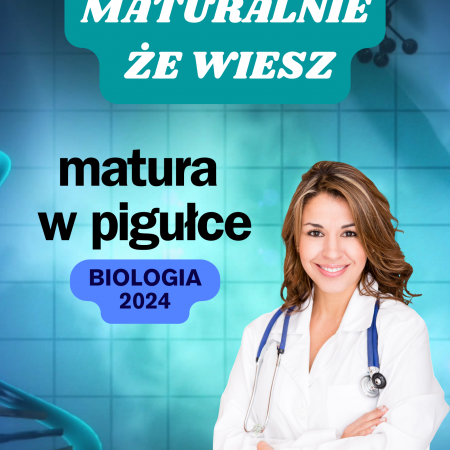 o maturze z biologii w 2024 roku- pigułka wiedzy